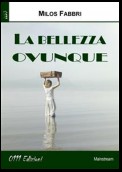 La bellezza ovunque