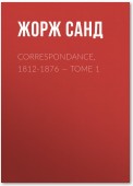 Correspondance, 1812-1876. Tome 1