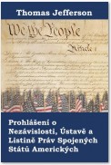 Prohlášení o Nezávislosti, Ústavě a Listině Práv Spojených Států Amerických