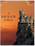 A Kiràlyok Sorsa