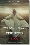 Overwinnaar, Verliezer, Zoon