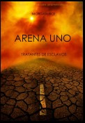 Arena Uno. Tratantes De Esclavos