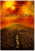 Aréna Jedna: Otrokári