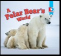 A Polar Bear's World