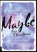 Maybe this Christmas - Und dann war es so viel mehr