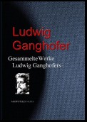 Gesammelte Werke Ludwig Ganghofers