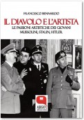 Il diavolo e l'artista. Le passioni artistiche dei giovani Mussolini, Stalin e Hitler