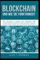 Blockchain - Und Wie Sie Funktioniert