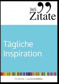 365 Zitate für tägliche Inspiration