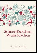 Schneeflöckchen, Weißröckchen