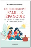 Les secrets d'une famille épanouie