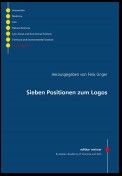 Sieben Positionen zum Logos