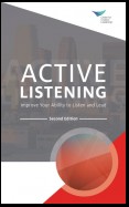 Active Listening: Improve Your Ability to Listen and Lead, Second Edition