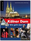 Kölner Dom – Wie geht das?