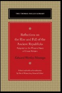 Reflections on the Rise and Fall of the Ancient Republicks