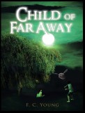 Child of Far Away