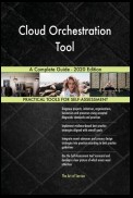 Cloud Orchestration Tool A Complete Guide - 2020 Edition