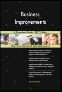 Business Improvements A Complete Guide - 2019 Edition