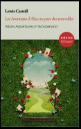 Alice's Adventures in Wonderland / Les Aventures d'Alice au pays des merveilles