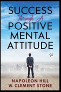 Success Through a Positive Mental Attitude