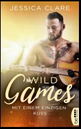 Wild Games - Mit einem einzigen Kuss