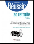 Réussir sa retraite (2e édition)