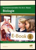 Freiarbeitsmaterialien f. d. 6. Klasse: Biologie