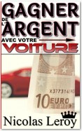 Comment gagner de l'argent avec sa voiture