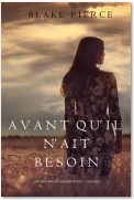 Avant qu’il n’ait Besoin