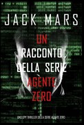 Un racconto della serie Agente Zero