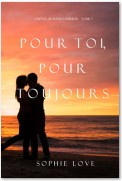 Pour Toi, Pour Toujours