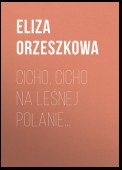 Cicho, cicho na leśnej polanie…