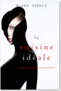 La Voisine Idéale