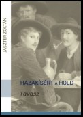 Hazakísért a Hold. TAVASZ