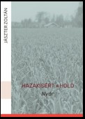 Hazakísért a Hold. Nyár