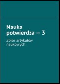 Nauka potwierdza – 3. Zbiór artykułów naukowych