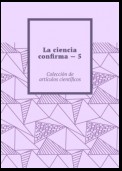 La ciencia confirma – 5. Colección de artículos científicos