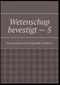 Wetenschap bevestigt – 5. Verzameling wetenschappelijke artikelen