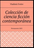 Colección de ciencia ficción contemporánea. Permanente, 2023