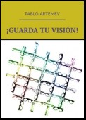 ¡Guarda tu visión!