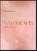 Daydreams. Journey to yourself