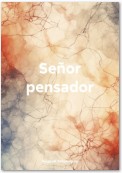 Señor pensador