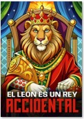 El León es un Rey Accidental