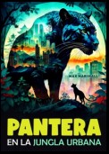 Pantera en la Jungla Urbana